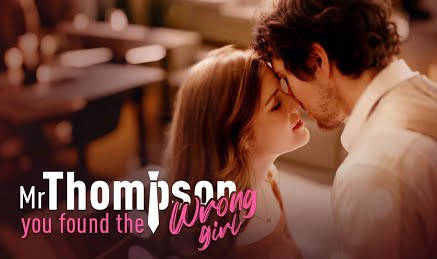 Mr. Thompson, You Found the Wrong Girl Full Movie
