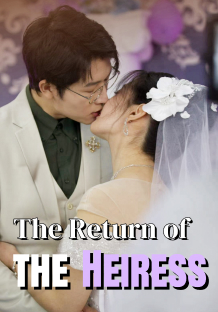 The Heiress Returns