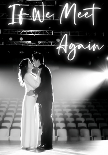 If We Could Meet Again