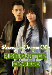 Revenge in Dragon City:Rising After Divorce