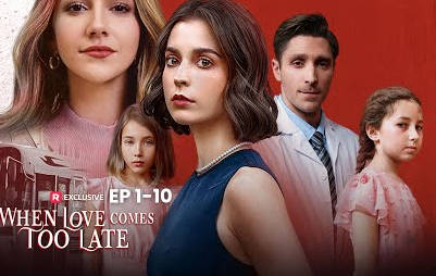 When Love Comes Too Late Full Movie